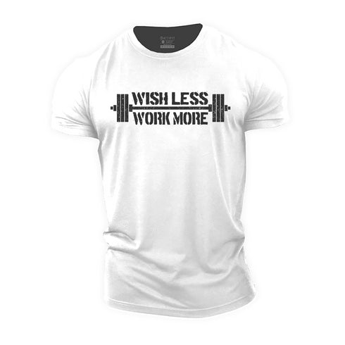 Men's Wish Less Work More Cotton T-Shirt